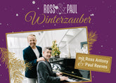 Ross &amp; Paul - Winterzauber Sa. 25.10.2025